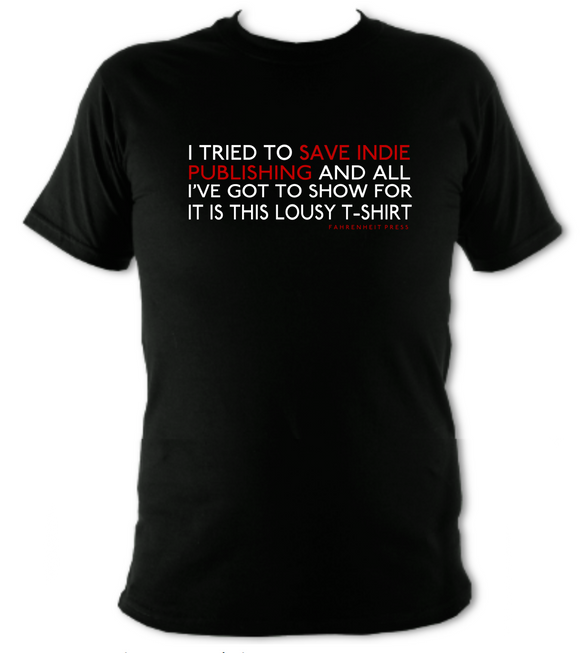 Save Indie Publishing T-Shirt