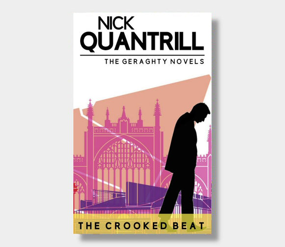 The Crooked Beat : Nick Quantrill