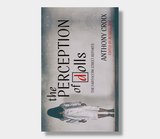 The Perception Of Dolls : Anthony Croix (Edited by Russell Day)