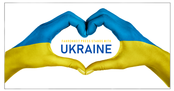 Fahrenheit Press stands with Ukraine.