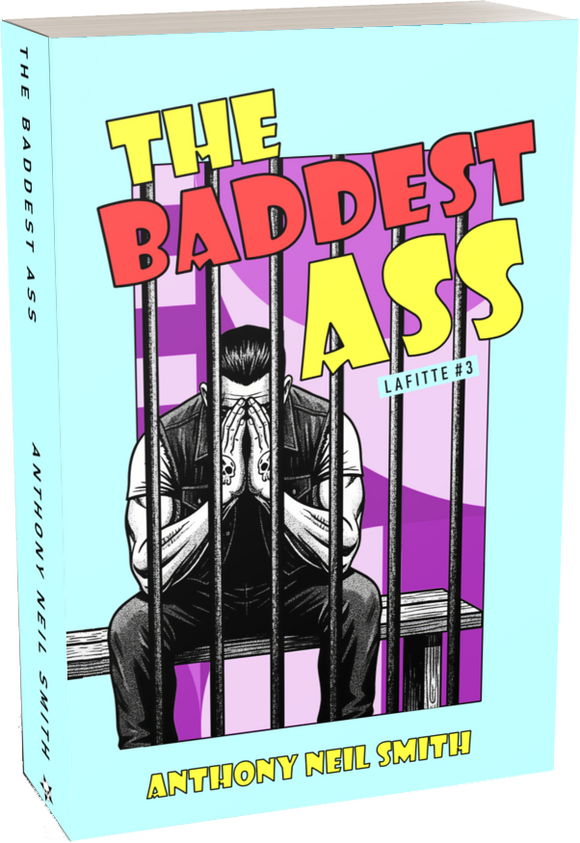 The Baddest Ass : Anthony Neil Smith (Fahrenheit Pocket Noir)