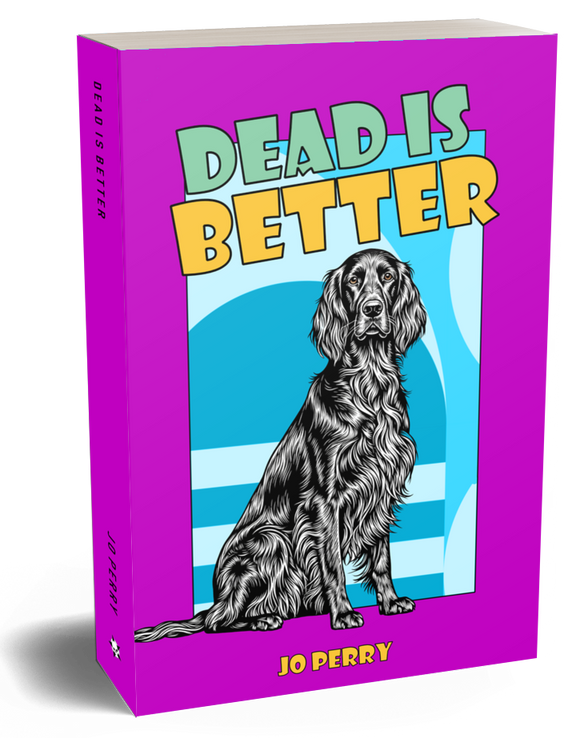 Dead Is Better : Jo Perry (Fahrenheit Pocket Noir)