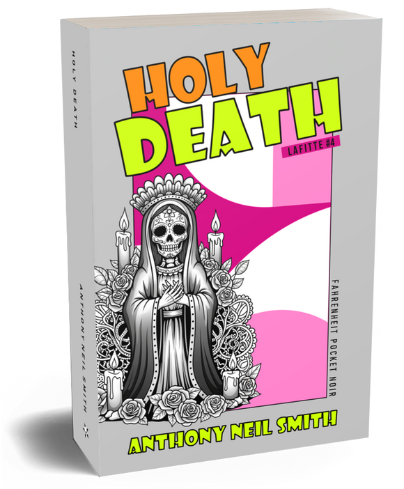 Holy Death : Anthony Neil Smith (Fahrenheit Pocket Noir)