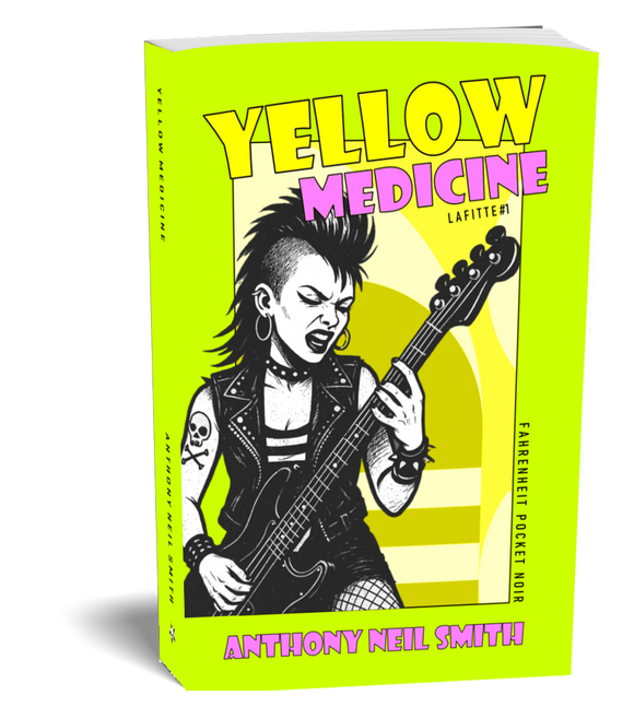 Yellow Medicine : Anthony Neil Smith (Fahrenheit Pocket Noir)
