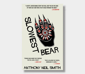 Slowest Bear : Anthony Neil Smith