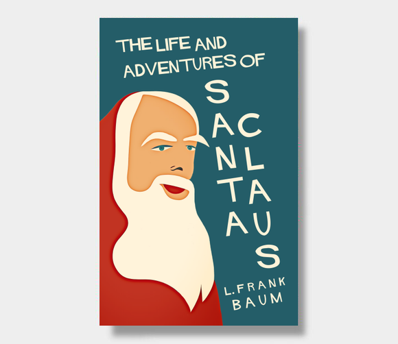 The Life And Adventures of Santa Claus by L. Frank Baum