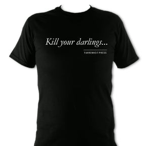 Kill Your Darlings T-Shirt