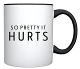 Fahrenheit Press : So Pretty It Hurts Mug