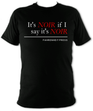 Noir If I Say It's Noir 2020 T-Shirt