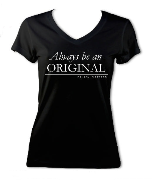 Always Be An Original T-Shirt