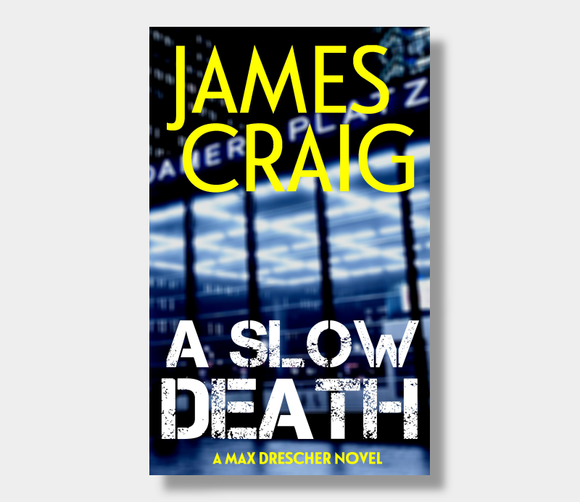 A Slow Death : James Craig