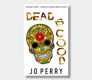Dead Is Good : Jo Perry
