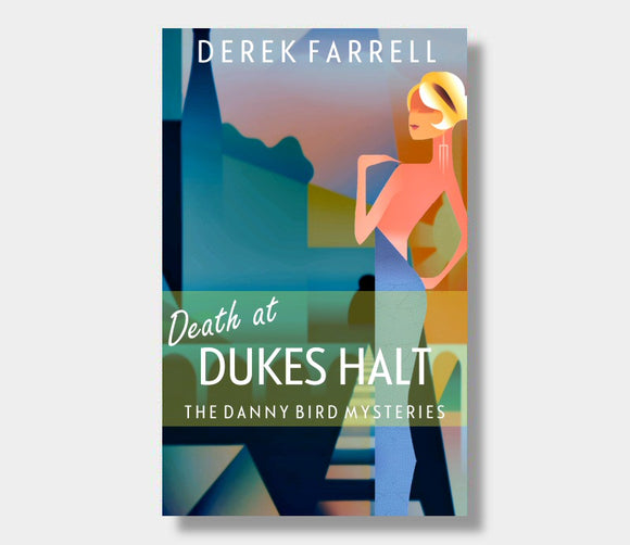 Death At Dukes Halt : Derek Farrell