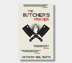 The Butcher's Prayer : Anthony Neil Smith